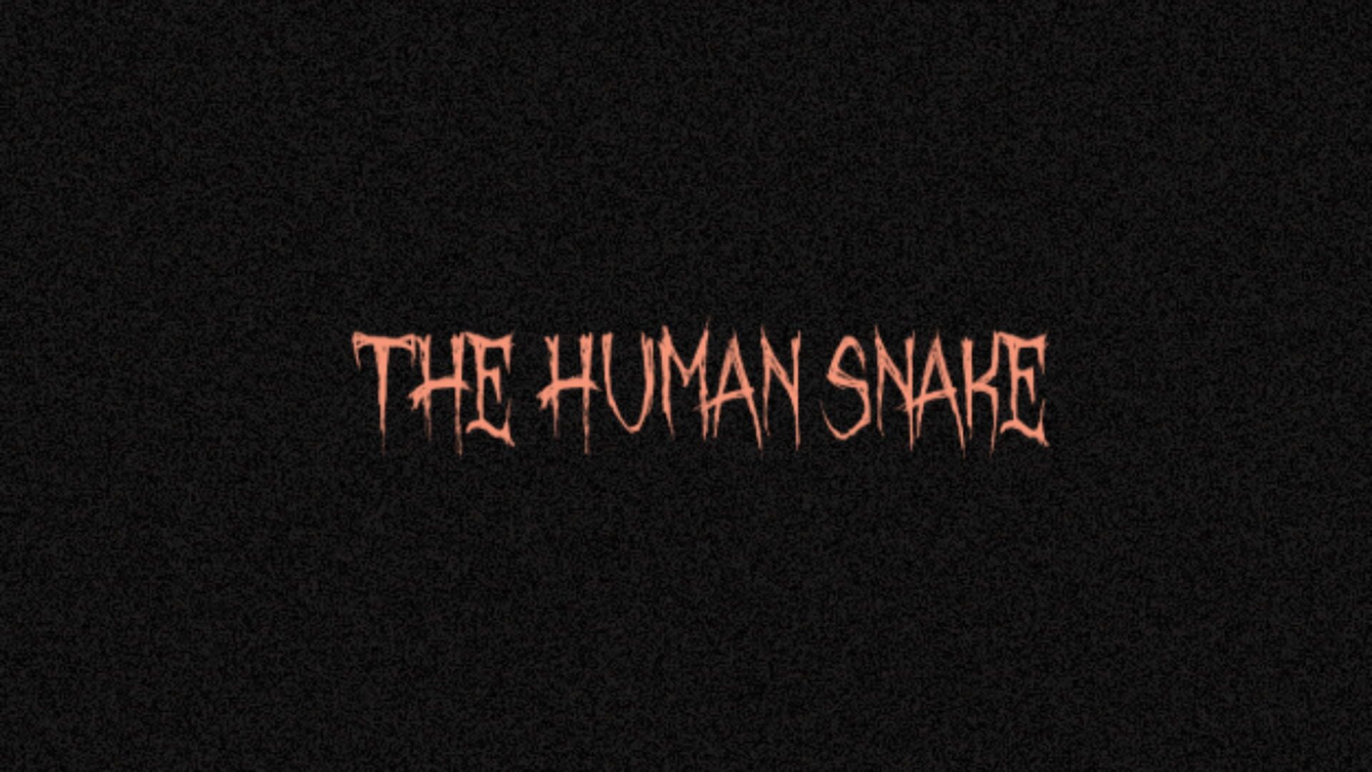 Foto do jogo The Human Snake
