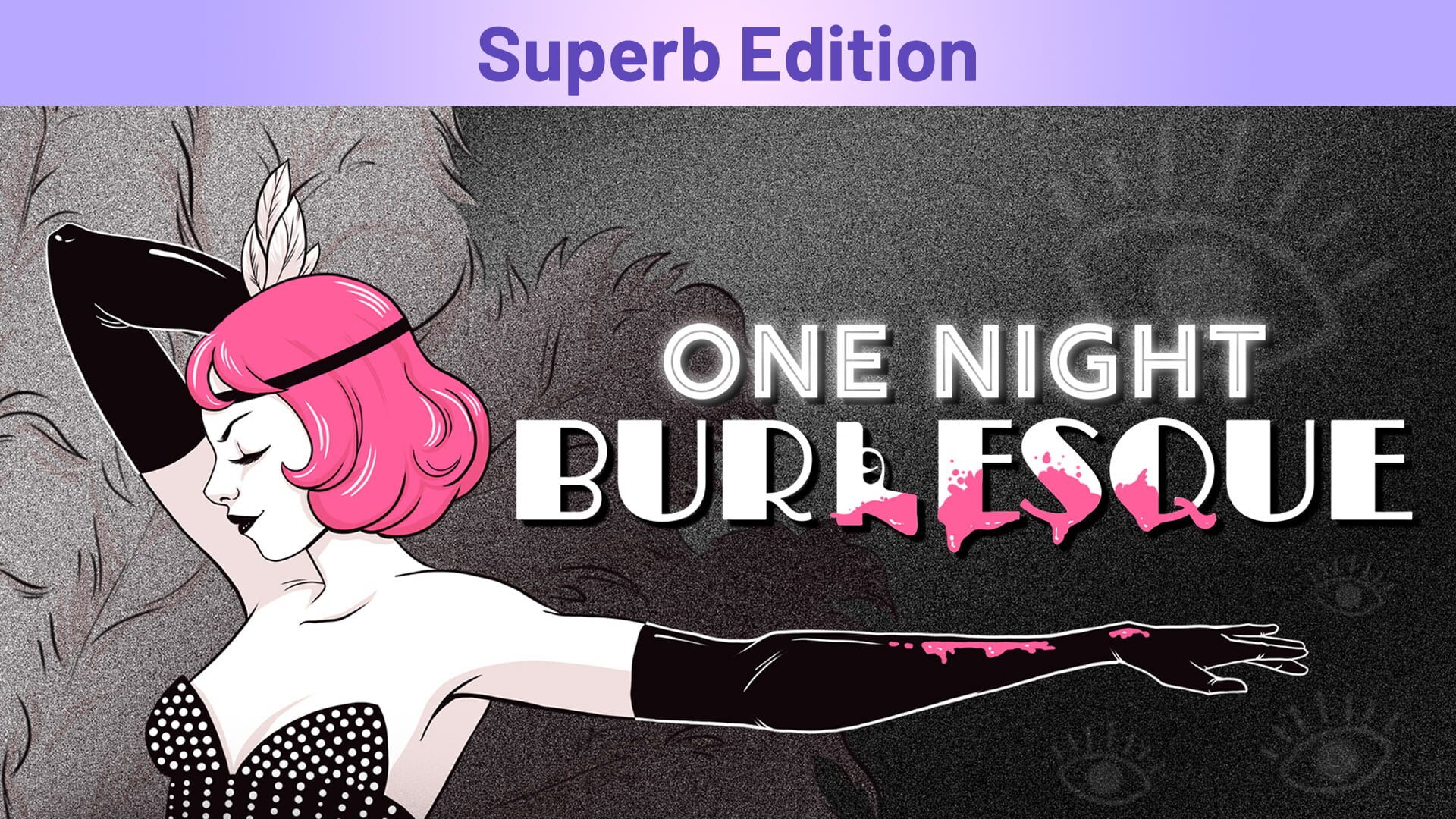 Foto do jogo One Night: Burlesque - Superb Edition
