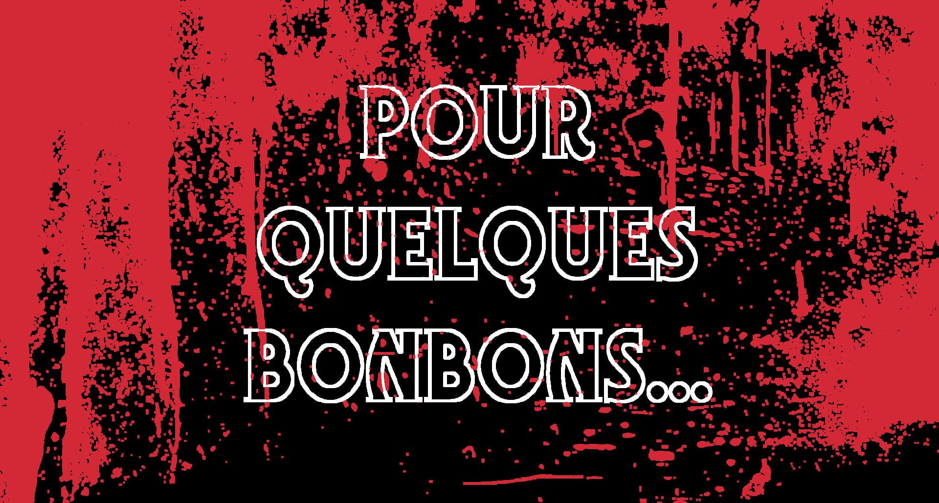 Foto do jogo Pour Quelques Bonbons...