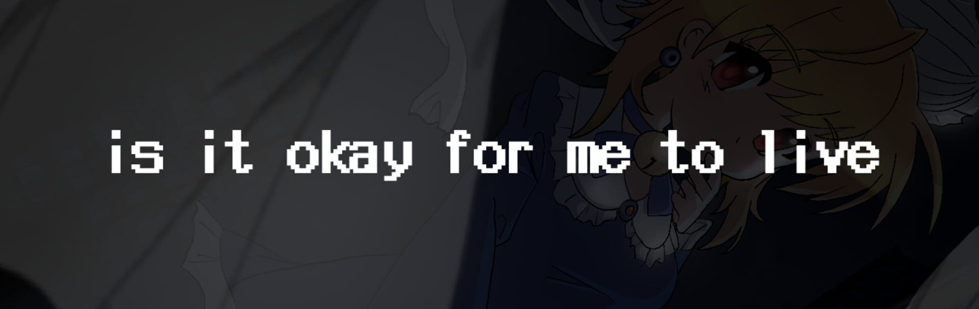Foto do jogo Is it okay for me to live