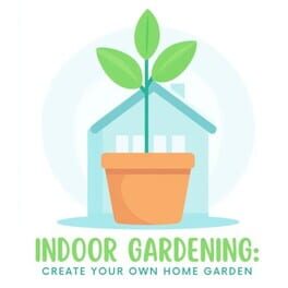 Foto do jogo Indoor Gardening Create Your Own Home Garden