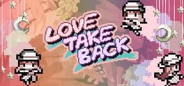 Foto do jogo Love Take Back
