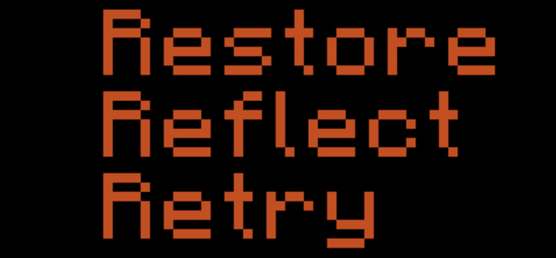 Foto do jogo Restore, Reflect, Retry