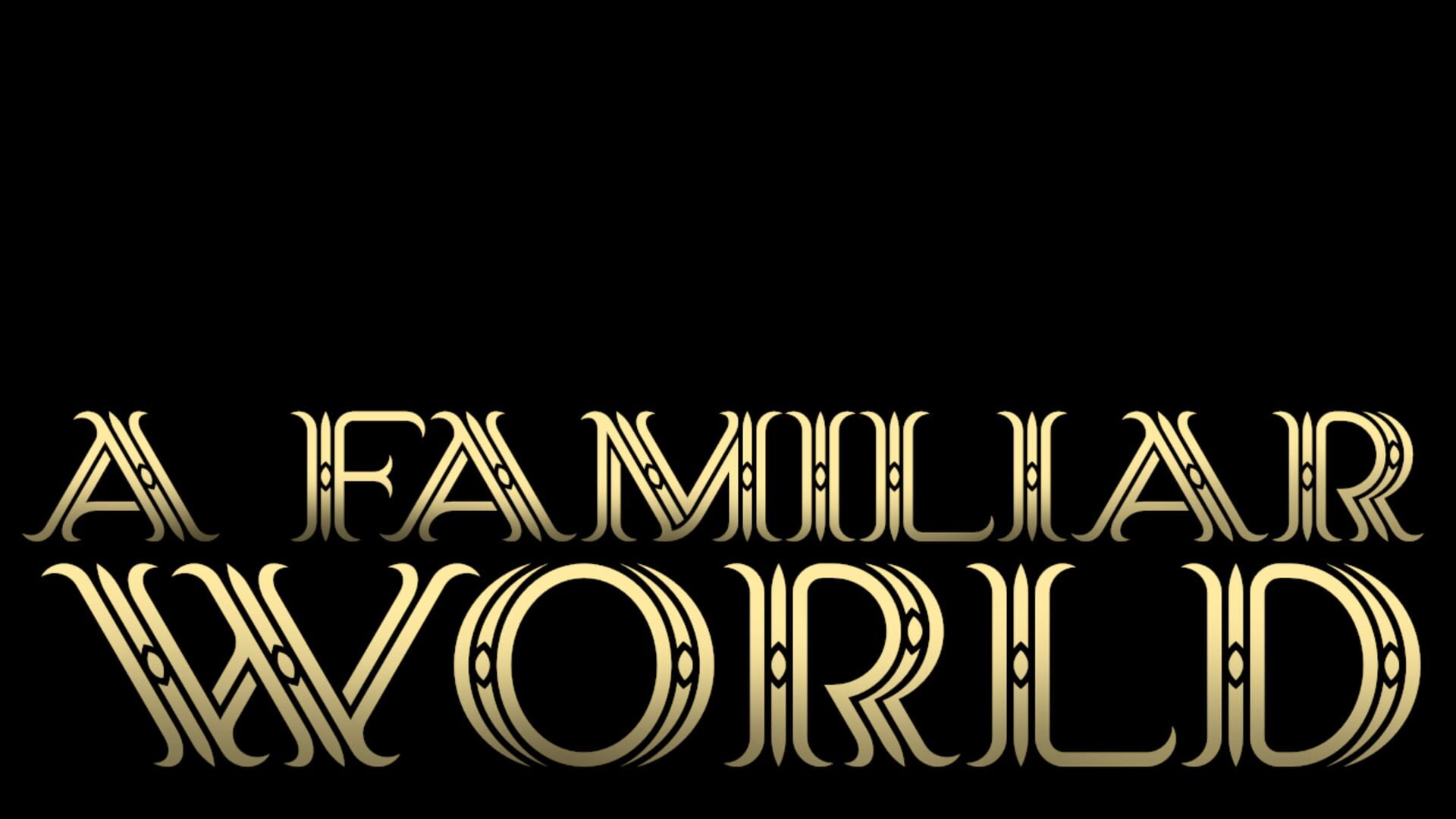 Foto do jogo A Familiar World
