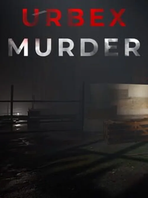 Urbex Murder