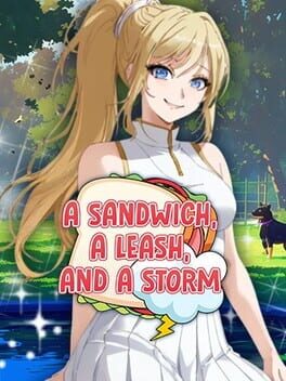Foto do jogo A Sandwich, A Leash, and A Storm
