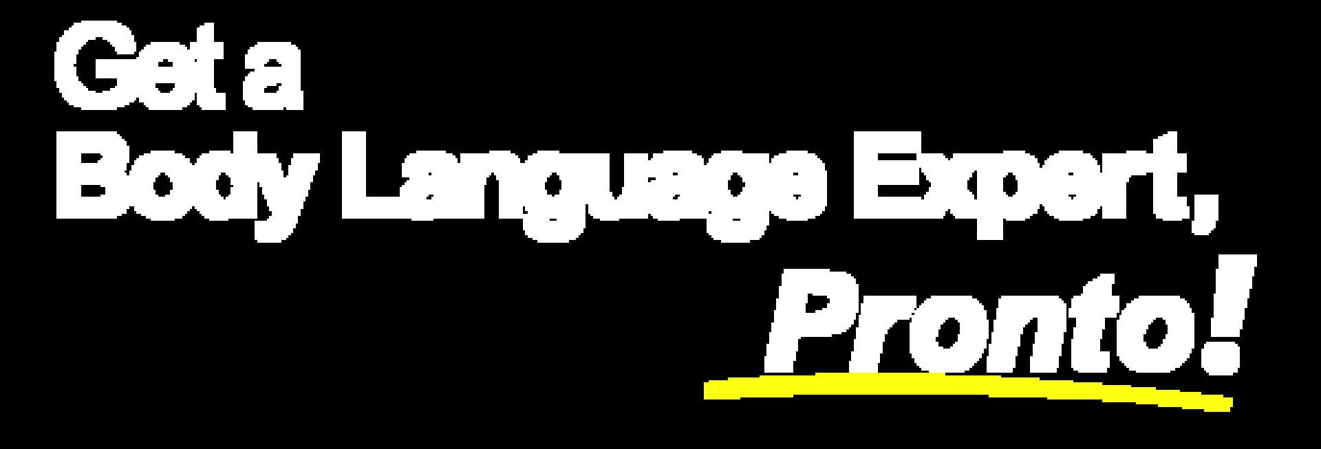 Foto do jogo Get a Body Language Expert, Pronto!