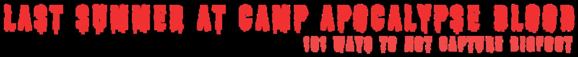 Foto do jogo Last Summer at Camp Apocalypse Blood: 101 Ways to Not Capture Bigfoot