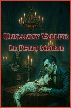 Foto do jogo Uncanny Valley: Le Petit Morte