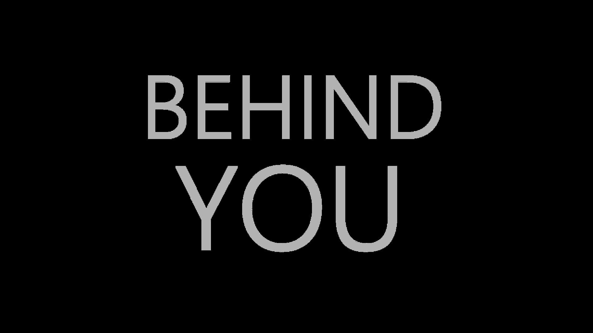 Foto do jogo Behind You