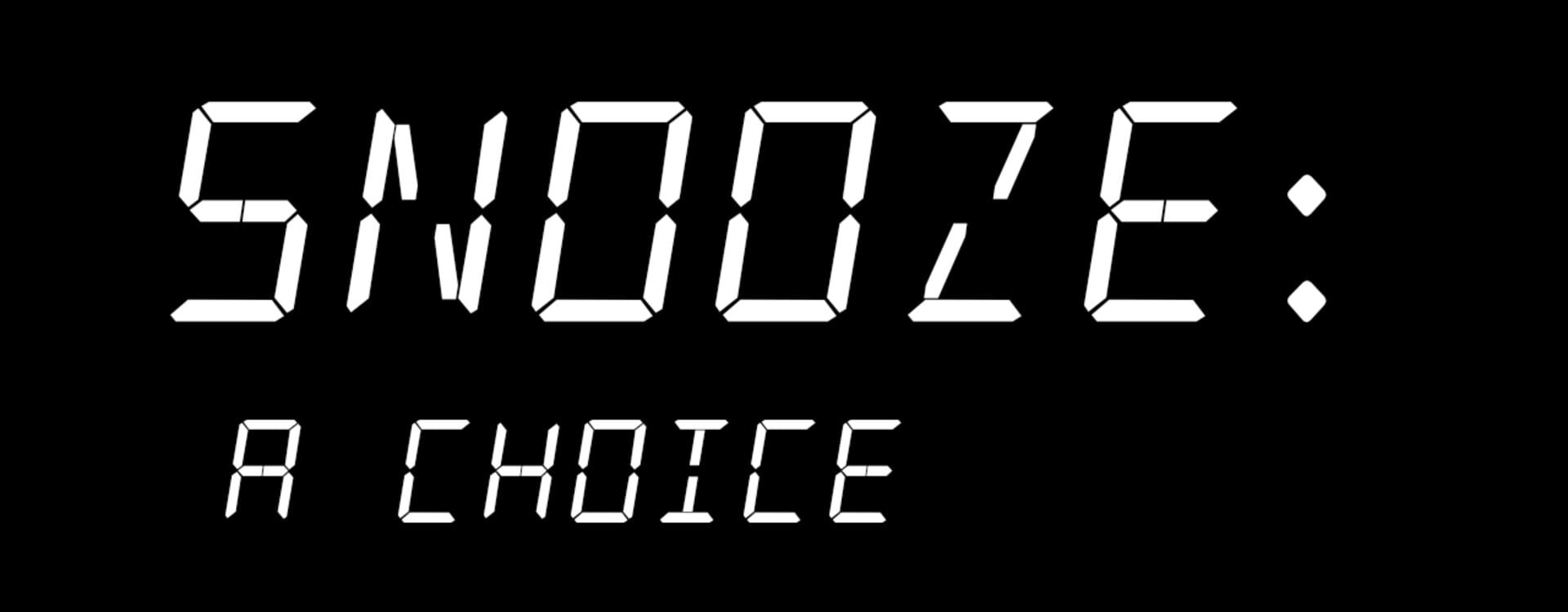Foto do jogo Snooze: A Choice