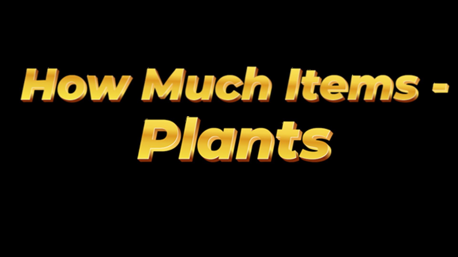 Foto do jogo How Much Items: Plants