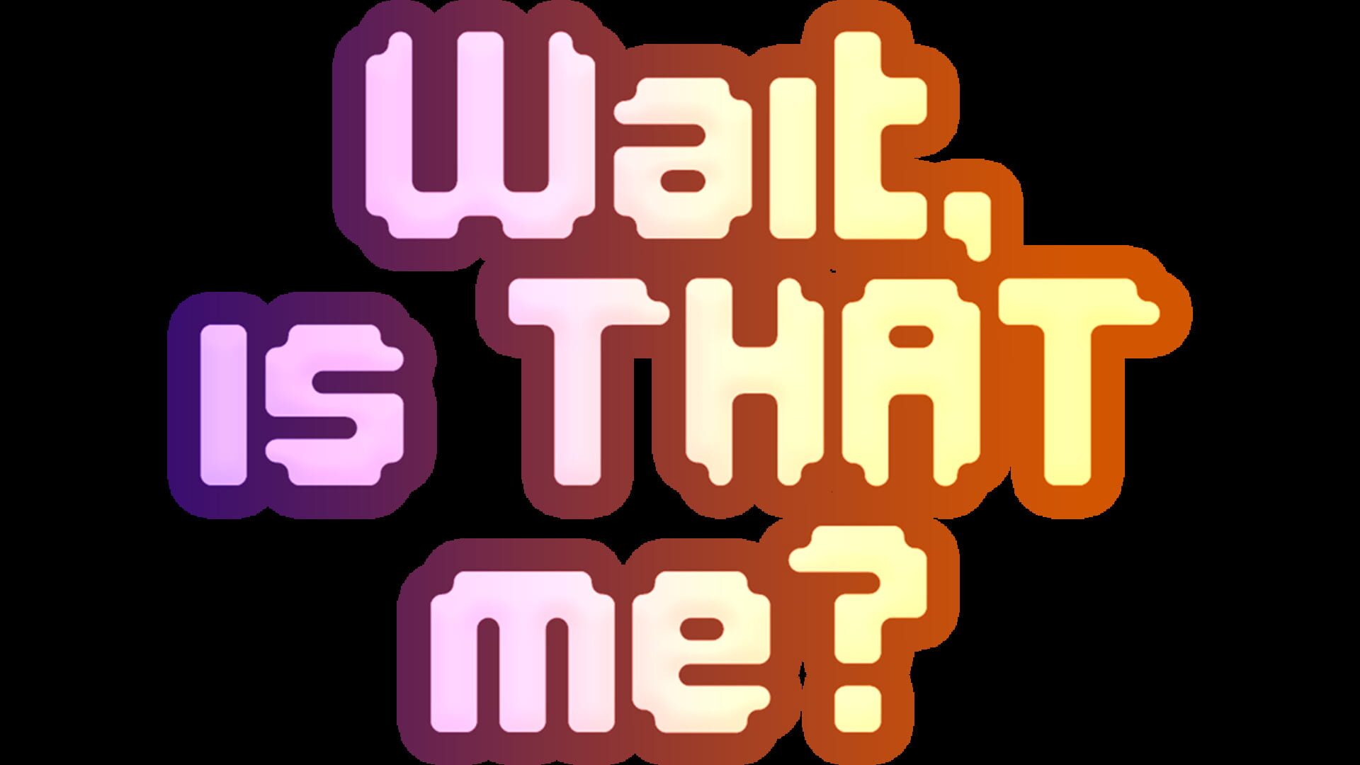 Foto do jogo Wait, Is That Me?