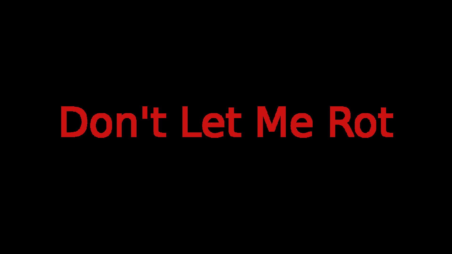 Foto do jogo Don't Let Me Rot