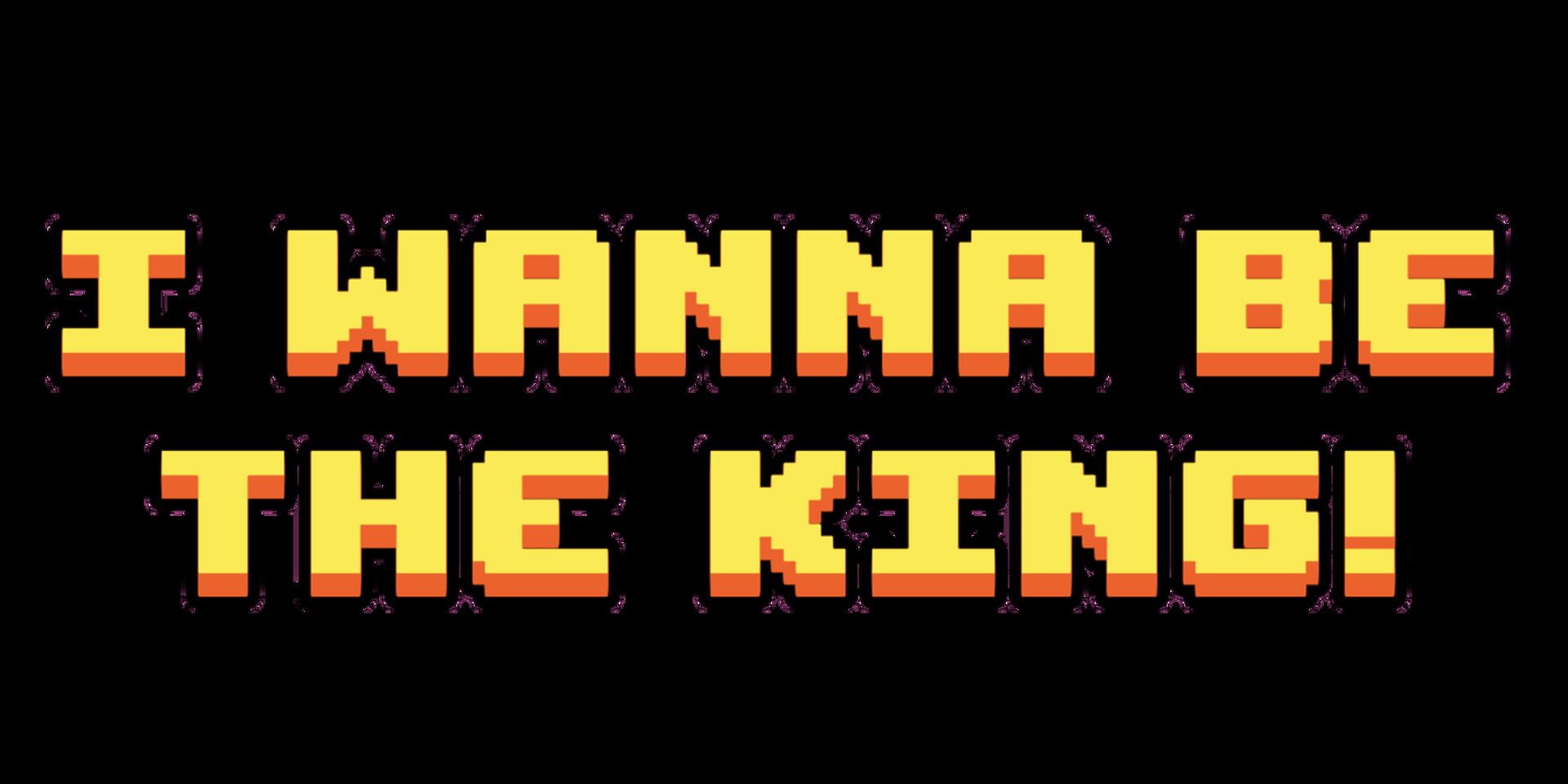 Foto do jogo I Wanna Be the King!