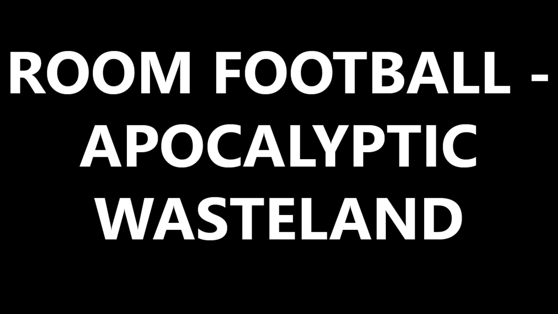 Foto do jogo Room Football: Apocalyptic Wasteland