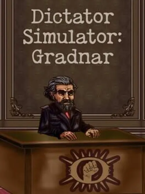 Dictator Simulator: Gradnar