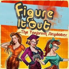 Foto do jogo Figure It Out: The Tantrum Simulator