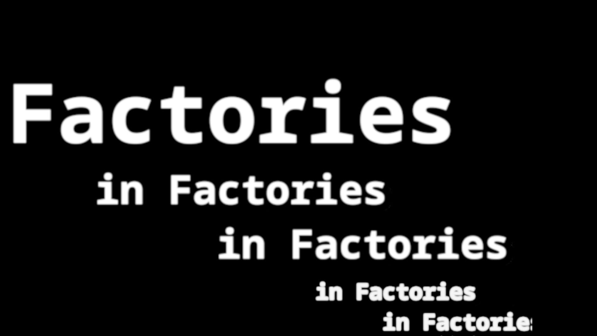 Foto do jogo Factories in Factories in Factories