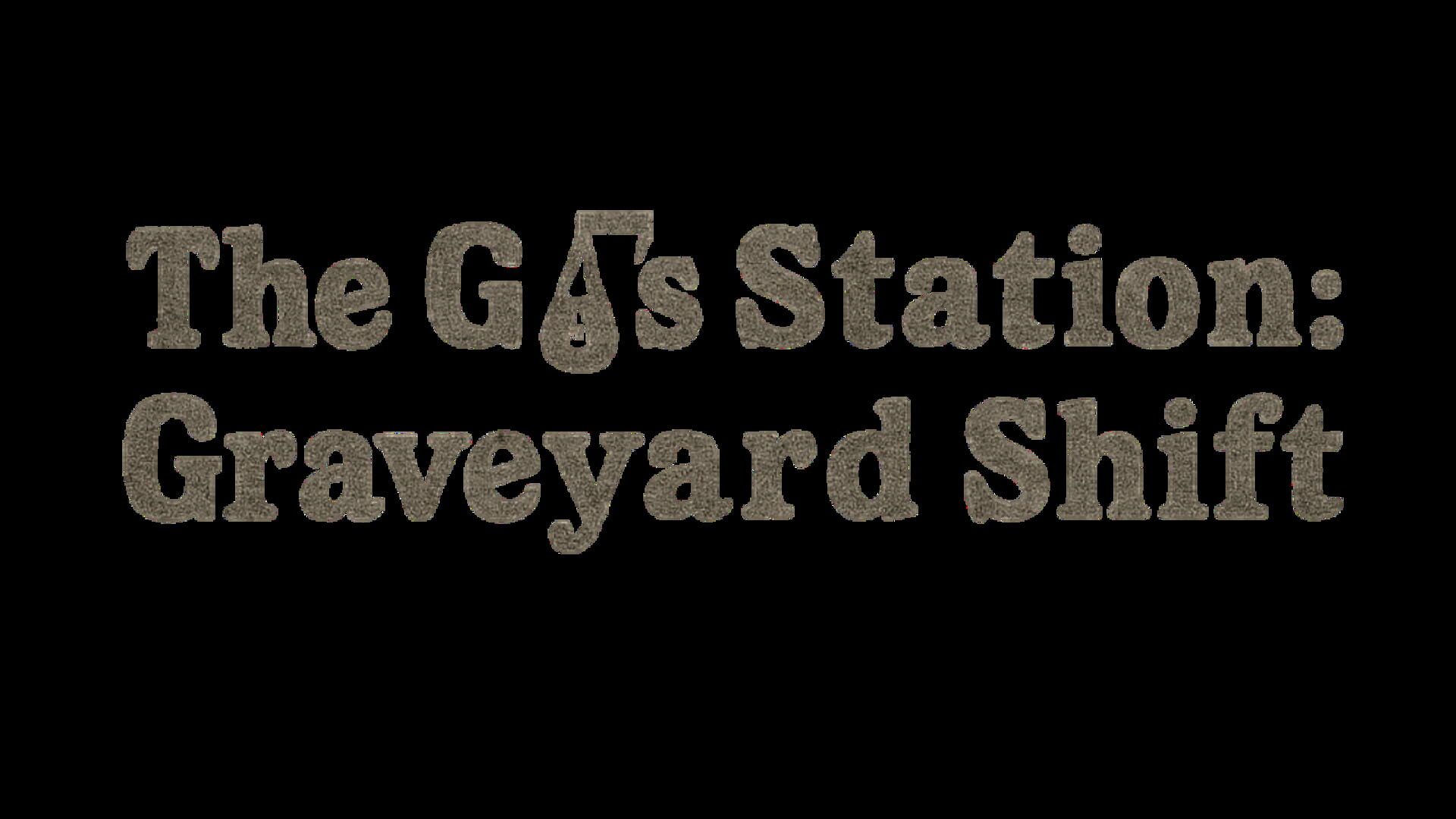 Foto do jogo The Gas Station: Graveyard Shift