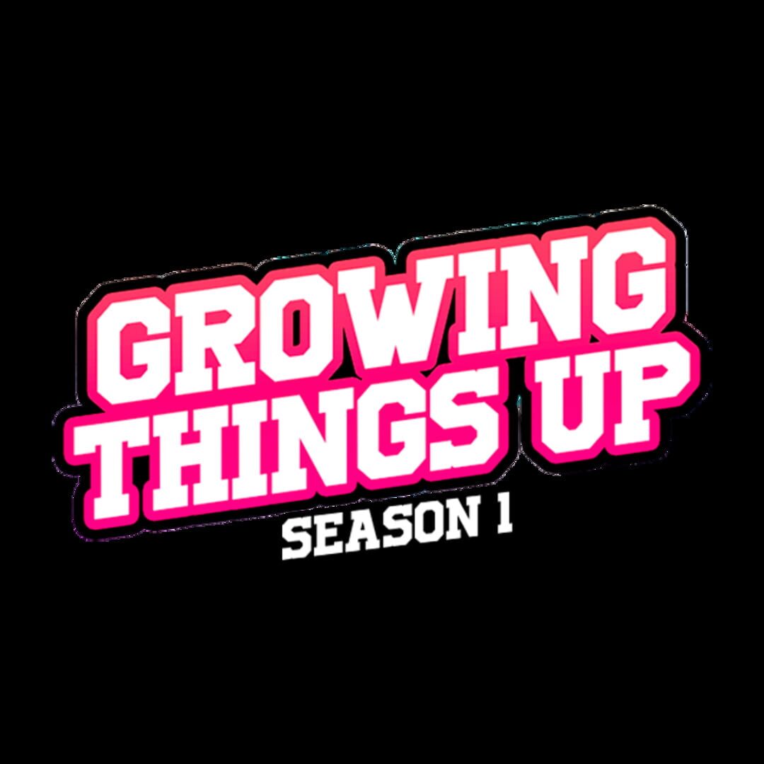 Foto do jogo Growing Things Up: Season 1