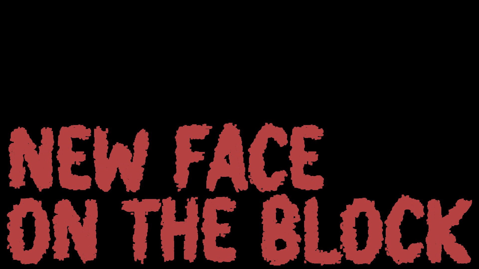 Foto do jogo New Face On The Block