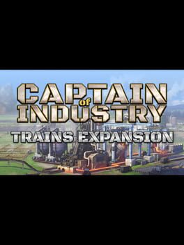 Foto do jogo Captain of Industry: Trains Expansion