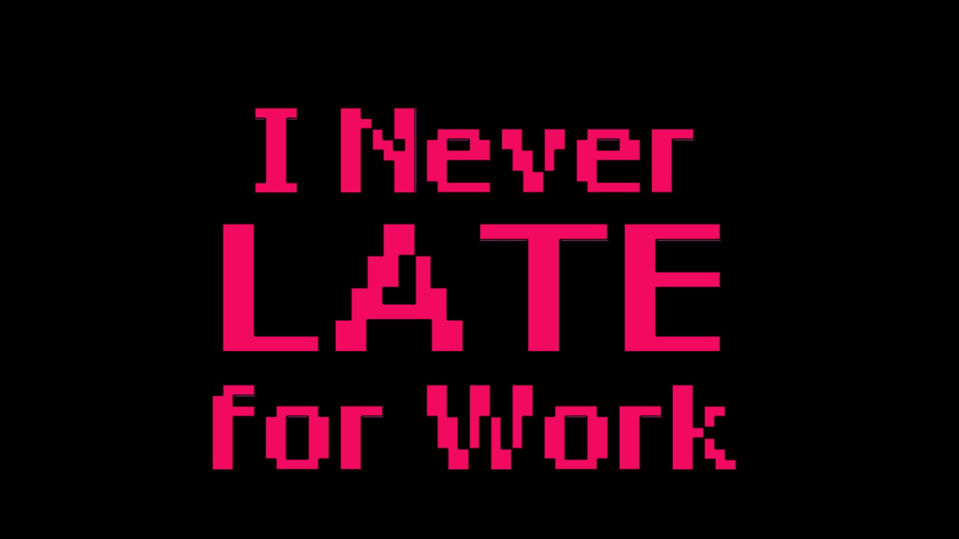 Foto do jogo I Never Late for Work