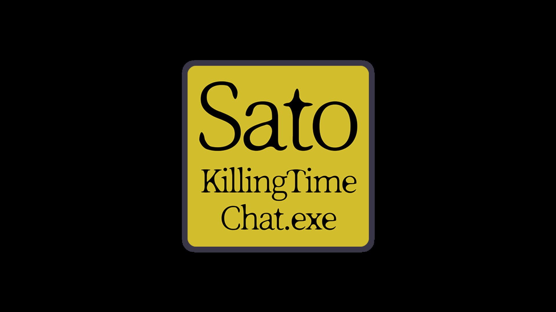 Foto do jogo Sato Killing Time Chat.exe