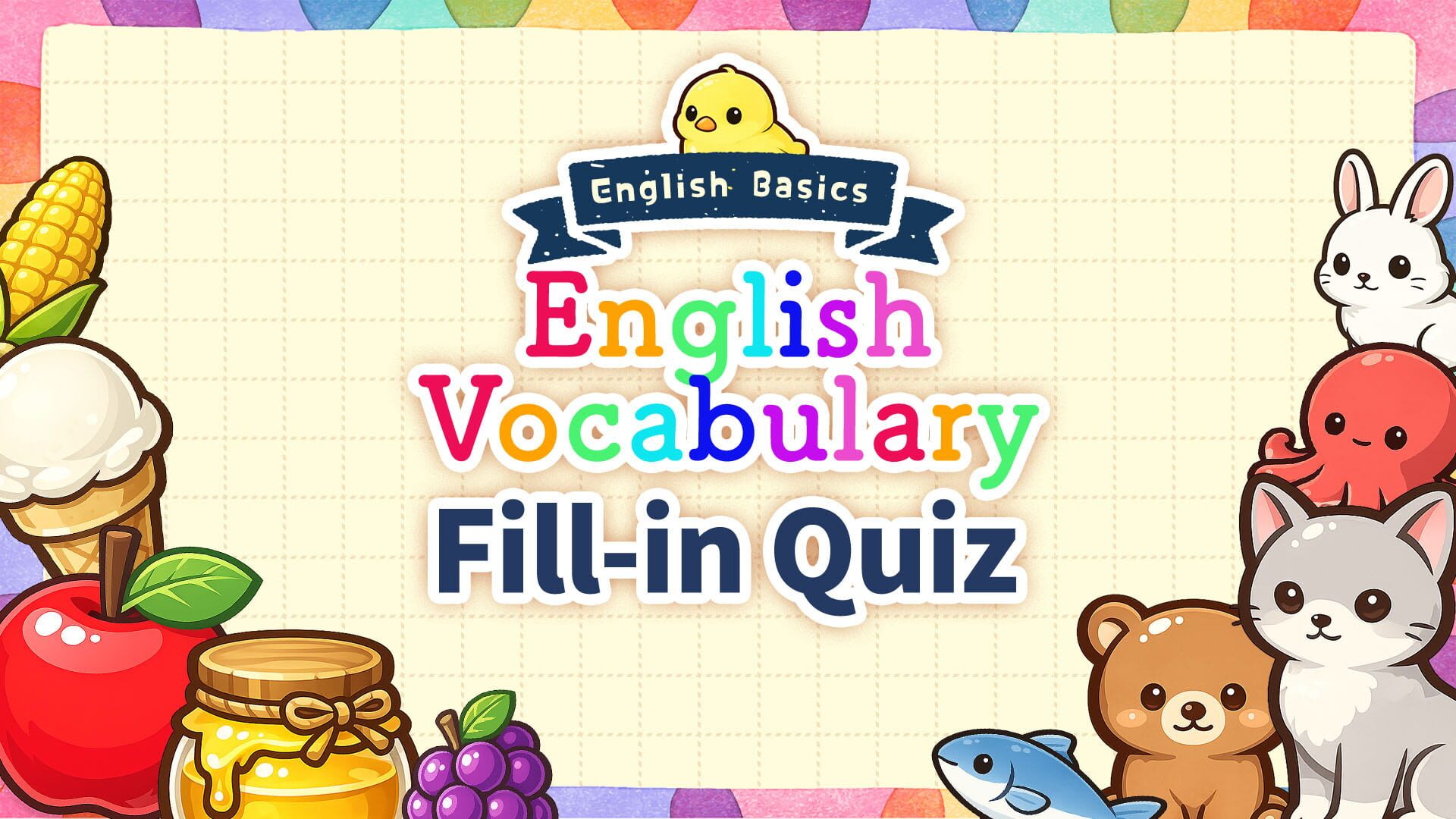 Foto do jogo English Basics English Vocabulary Fill-in Quiz
