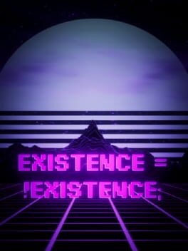 Foto do jogo Existence = !Existence;