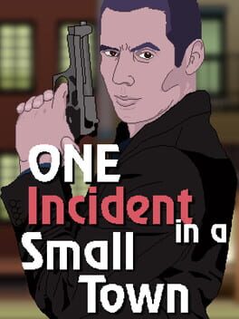 Foto do jogo One Incident In A Small Town
