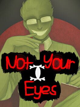 Foto do jogo Not Your Eyes