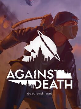 Foto do jogo Against Death: Dead-end road