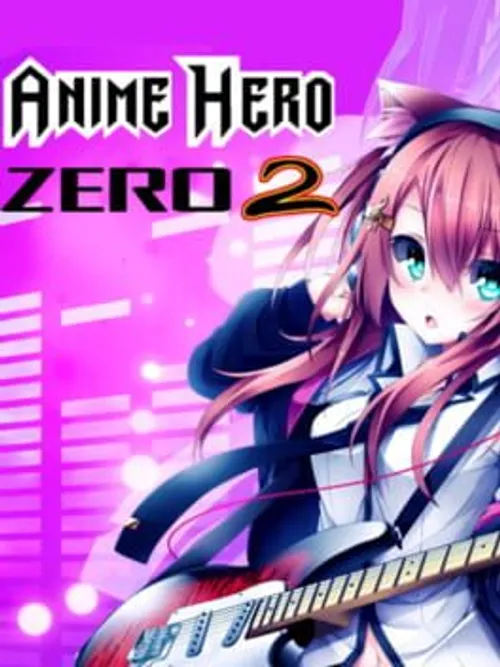Anime Hero Zero 2