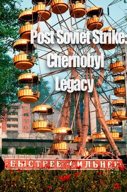 Foto do jogo Post Soviet Strike: Chernobyl Legacy