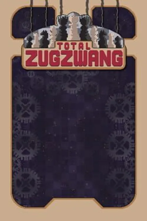 Total Zugzwang