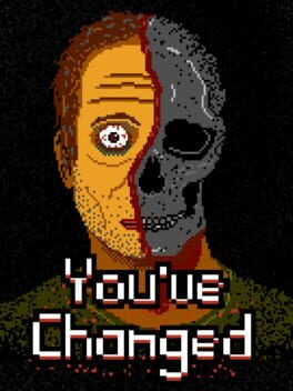 Foto do jogo You've Changed