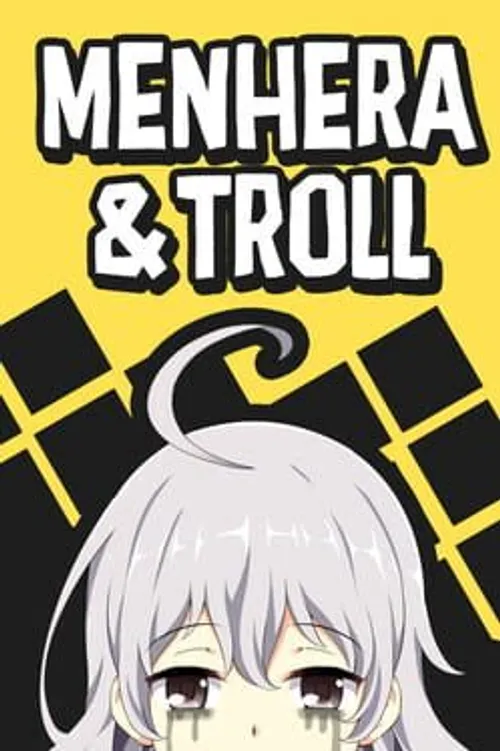 Menhera & Troll