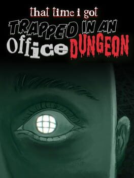Foto do jogo That Time I Got Trapped in an Office Dungeon