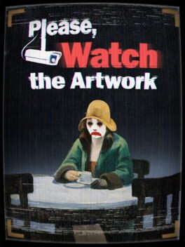 Foto do jogo Please, Watch the Artwork
