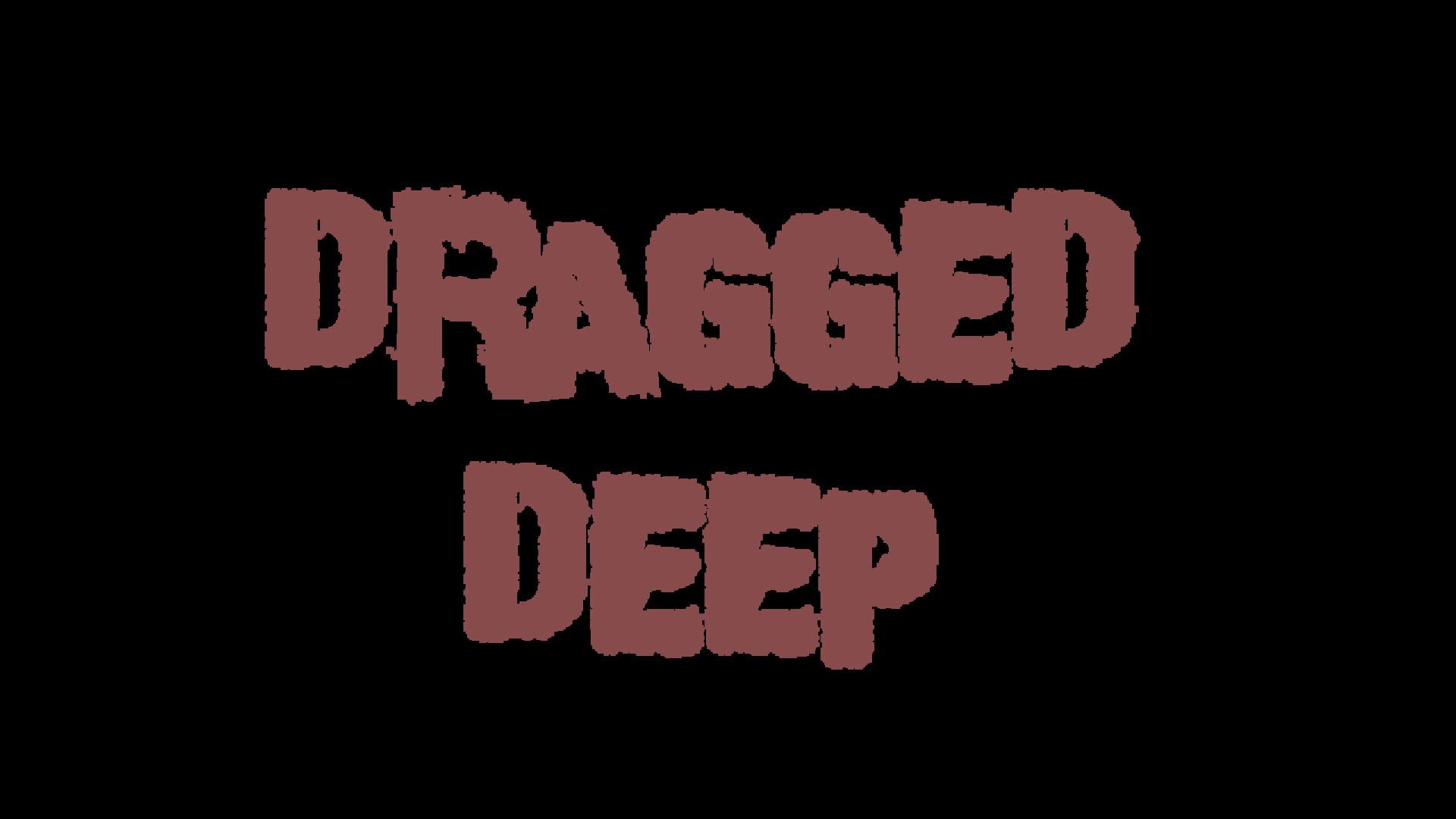 Foto do jogo Dragged Deep