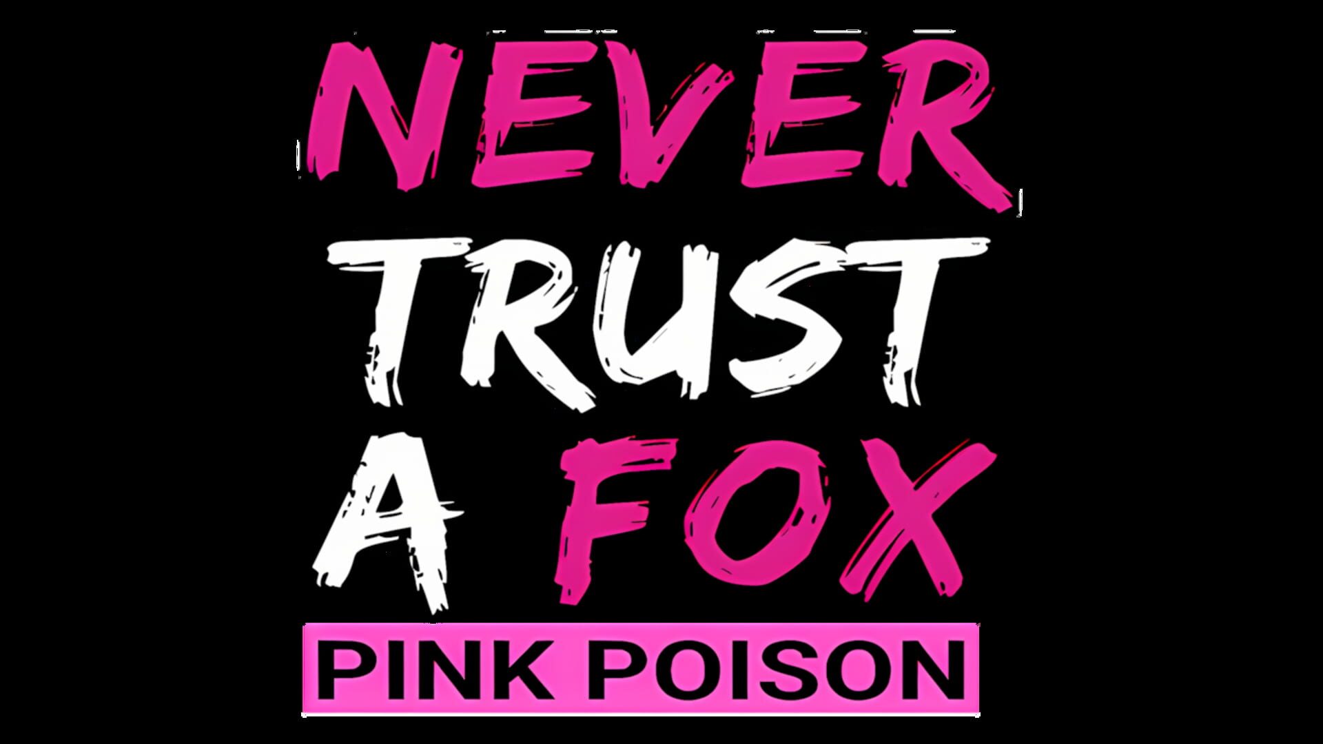 Foto do jogo Never Trust a Fox: Pink Poison