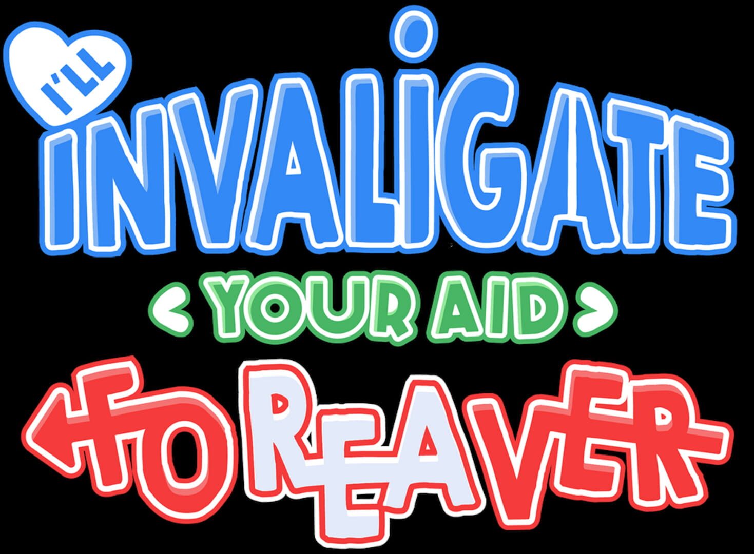 Foto do jogo I'll Invaligate Your Aid: Foreaver