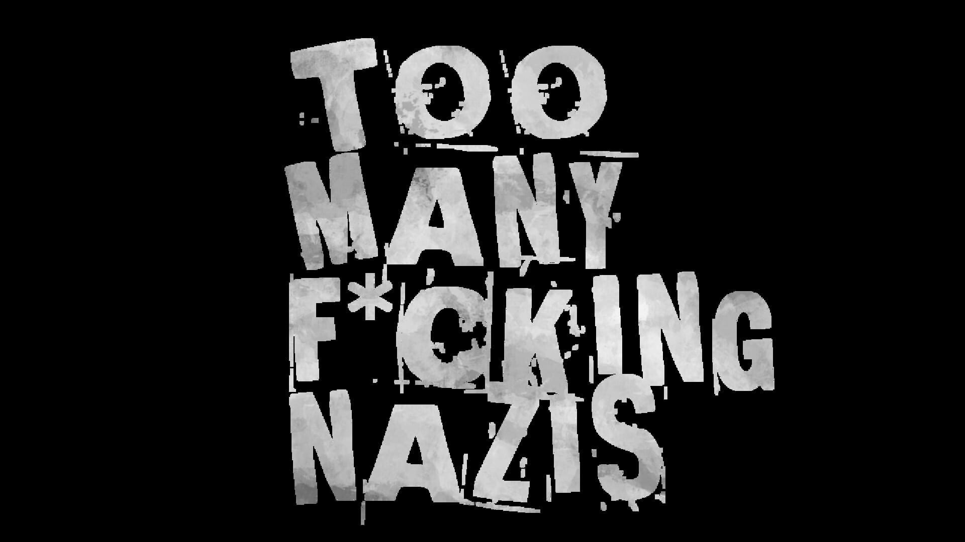 Foto do jogo Too Many F*cking Nazis