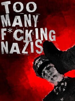 Foto do jogo Too Many F*cking Nazis