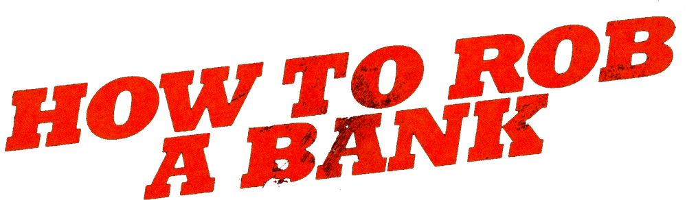 Foto do filme Como Roubar um Banco