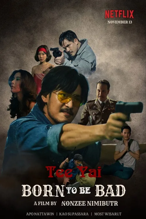 Tee Yai: Nascido para o Mal