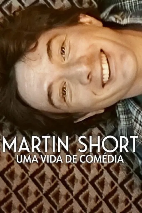 Martin Short: Uma Vida de Comédia