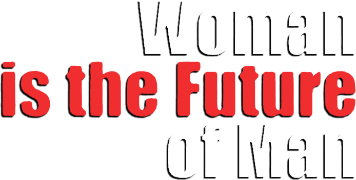 Foto do filme A Mulher é o futuro do homem